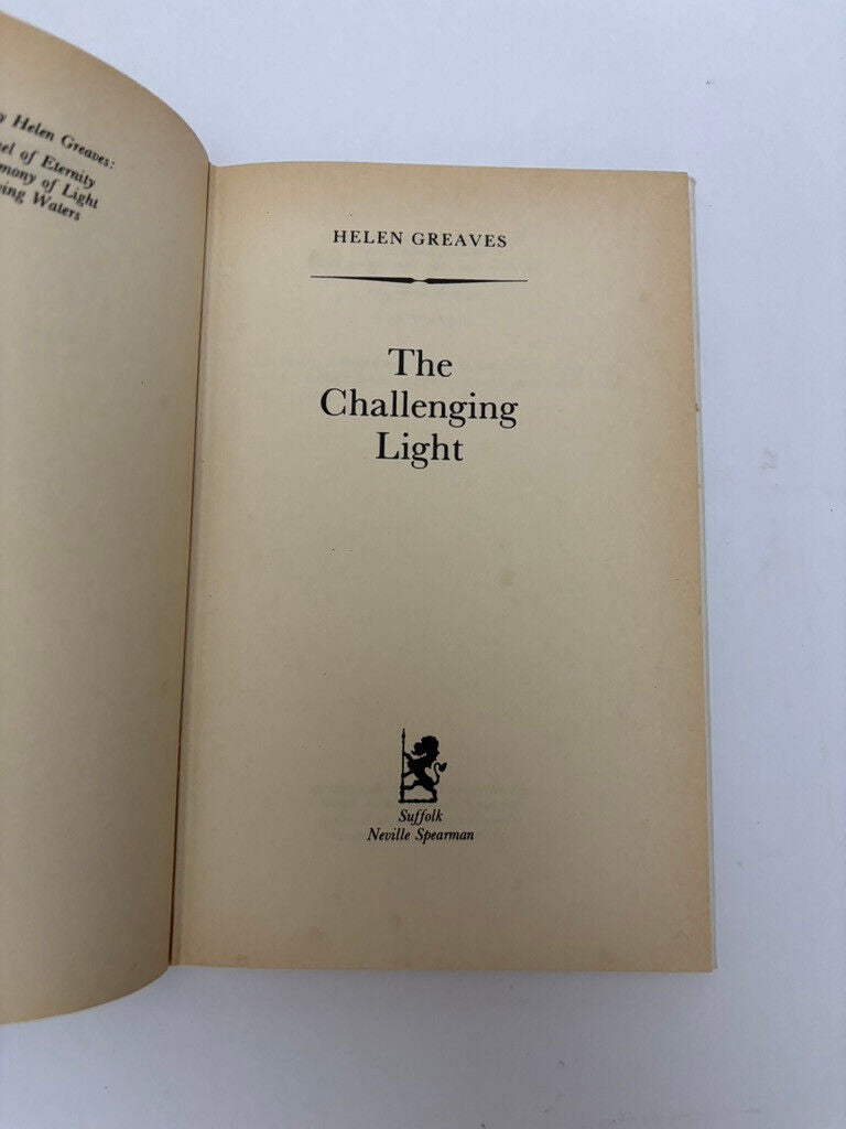 THE CHALLENGING LIGHT By Helen Greaves - Hardcover