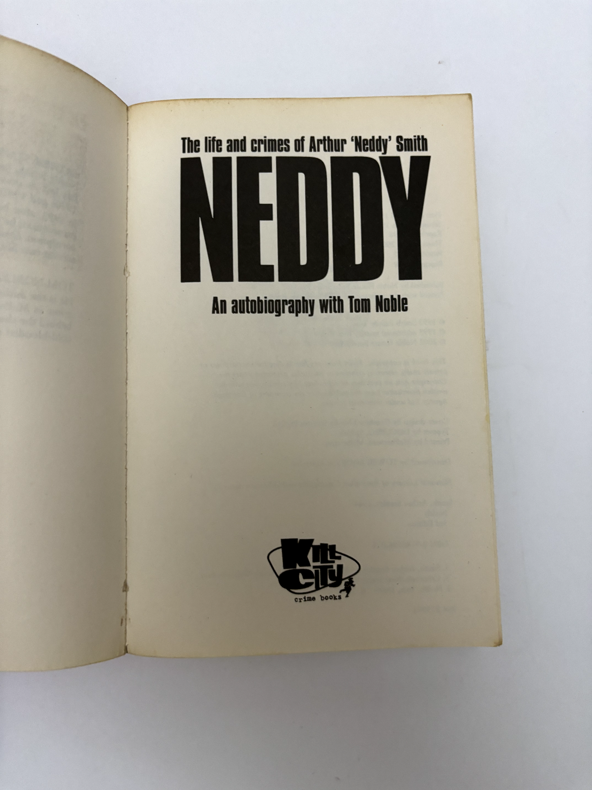 NEDDY - LIFE & CRIMES OF ARTHUR NEDDY SMITH AUTOBIOGRAPHY with TOM NOBLE