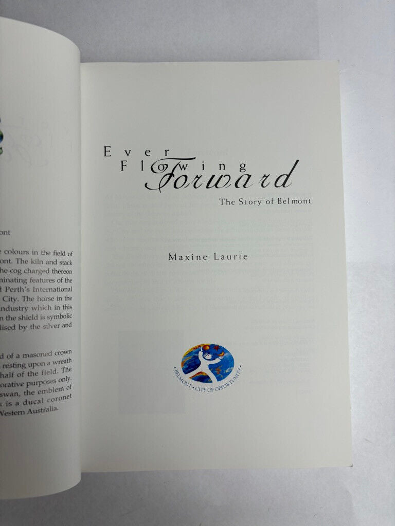 Forever Flowing Forward: the story of Belmont by Maxine Laurie (Softcover, 1999)