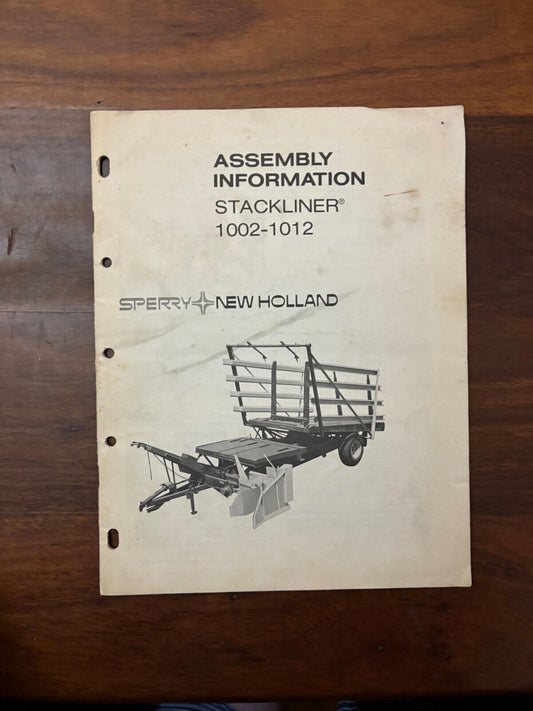 ASSEMBLY INFORMATION STACKLINER 1002-1012 SPERRY NEW HOLLAND