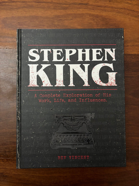 Bev Vincent - Stephen King A Complete Exploration of His Work Life | Hardcover