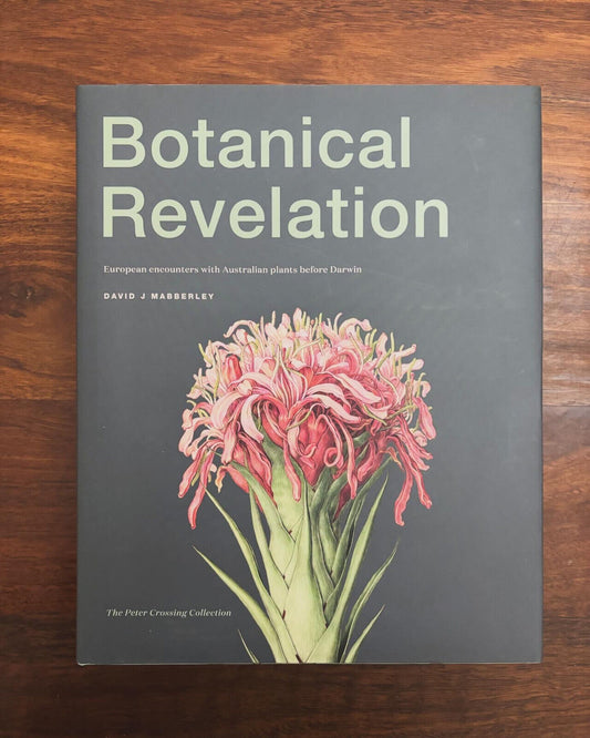 Botanical Revelation: European Encounters with Australian Plants Before Darwin