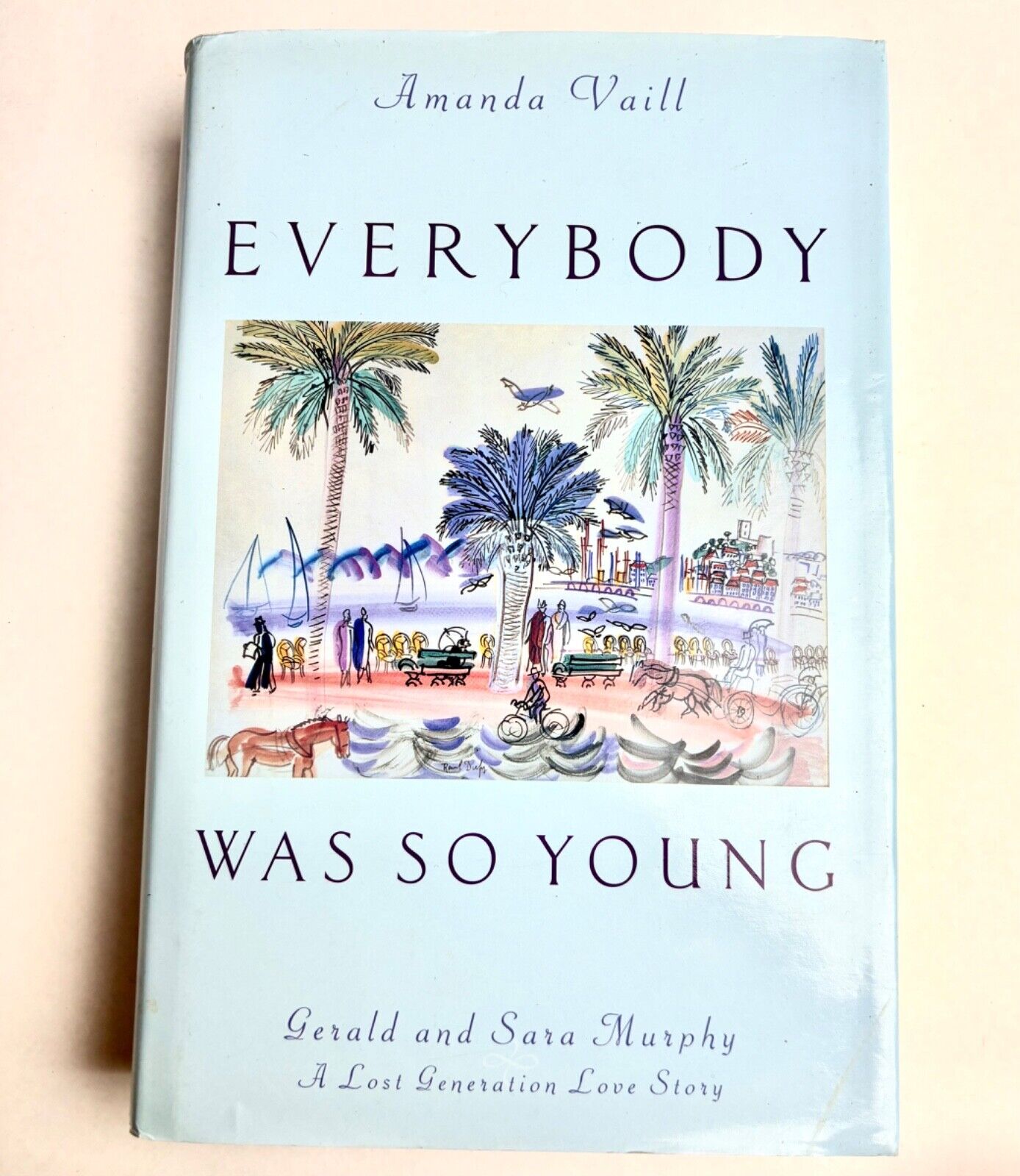 Everybody Was So Young by Amanda Vaill (Hardcover, 1998)