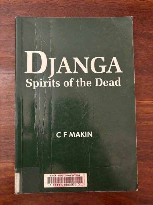 DJANGA. Spirits of the Dead. by C.F. Makin (500 copies) scarce