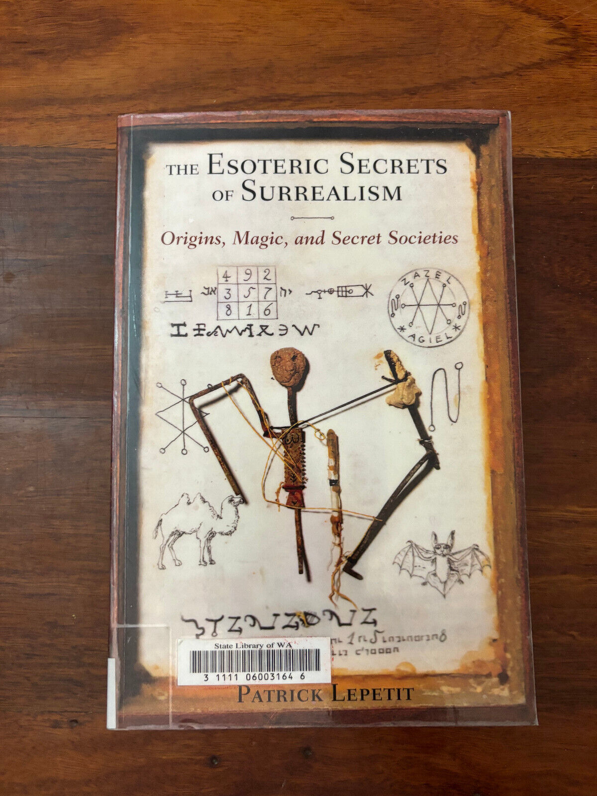 Esoteric Secrets of Surrealism: Origins, Magic, and Secret Societies by Patrick