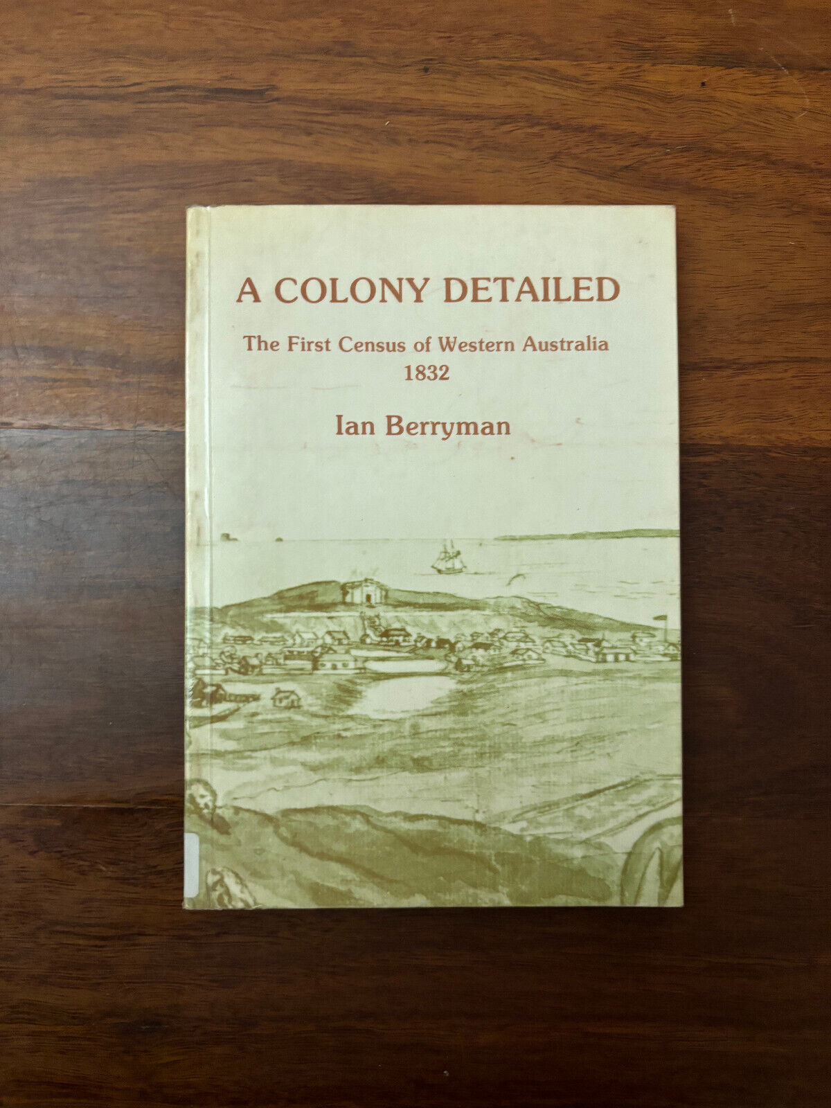 RARE SIGNED a colony detailed Ian Berryman 1st Edition Paperback 9780908469024