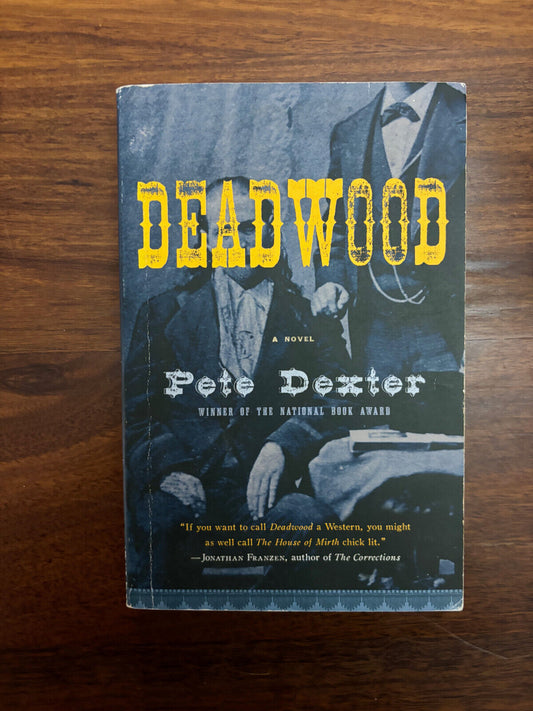 Deadwood by Pete Dexter (English) Paperback Book