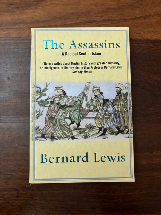 Bernard Lewis - The Assassins - A Radical Sect In Islam - pb