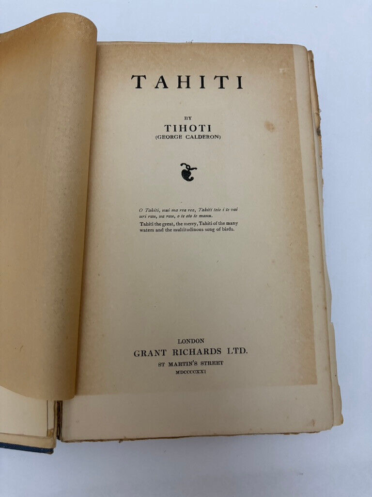 Tahiti by Tihoti George Calderon 1921 First Edition