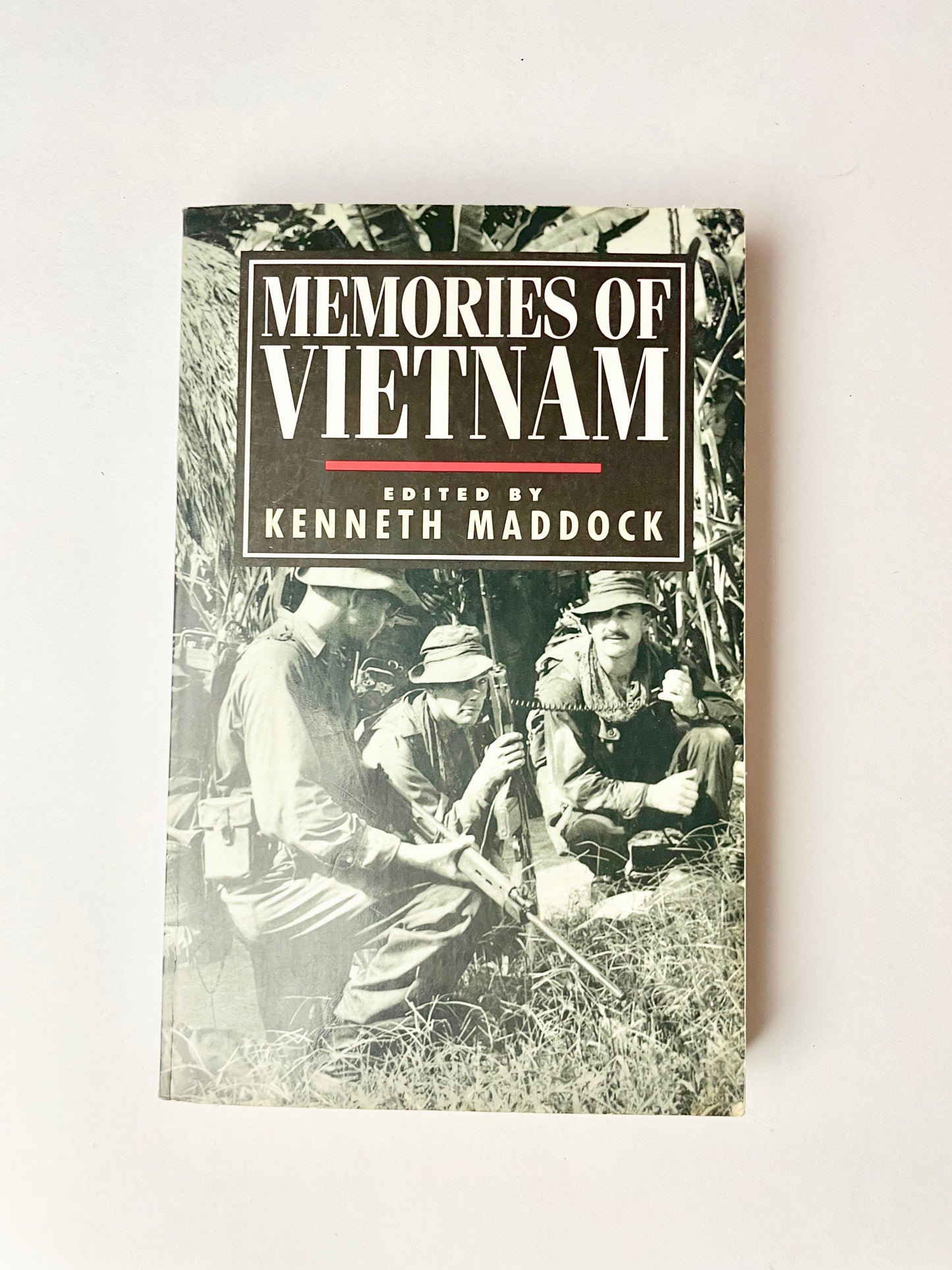 MEMORIES OF VIETNAM Kenneth Maddock