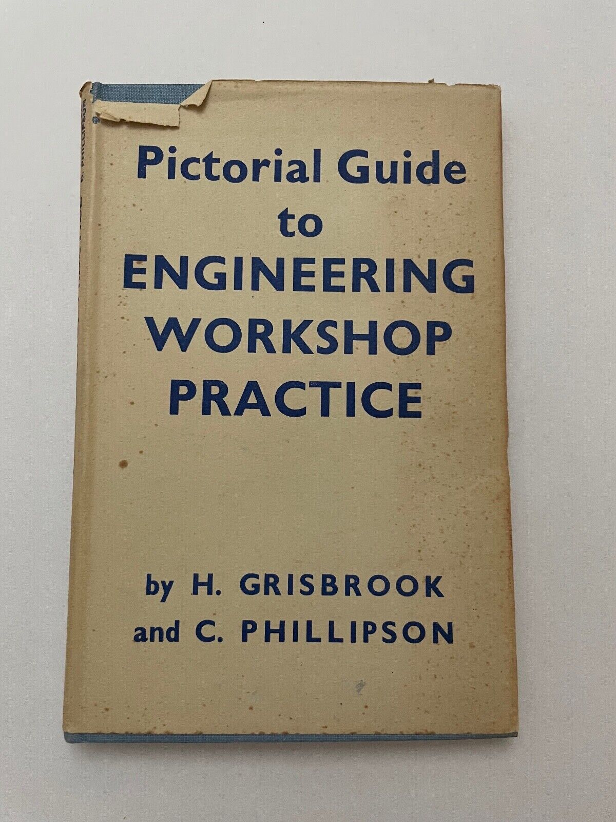Pictorial Guide to Engineering Workshop Practice Grisbrook (Hardcover, 1943)