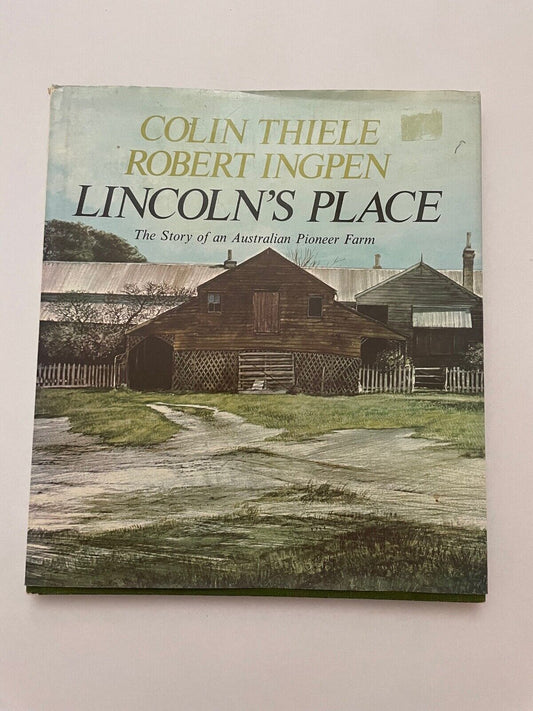 COLIN THIELE ROBERT INGPEN LINCOLN'S PLACE Port Phillip Bay Pioneer Farm 1st Ed