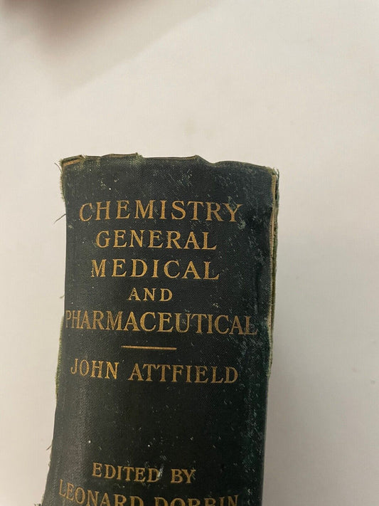 Chemistry, General Medical and Pharmaceutical by John Attfield 1903