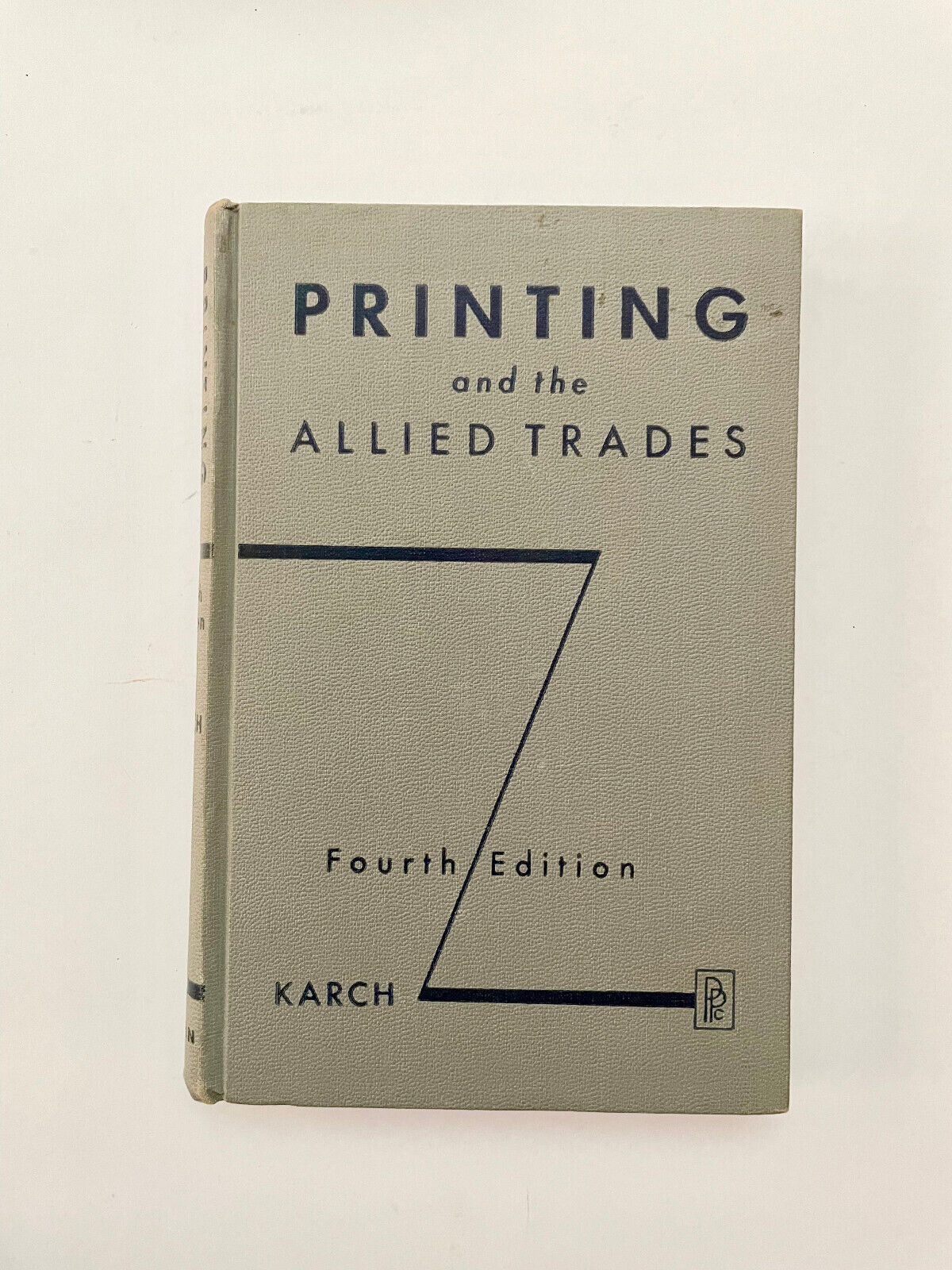 Printing and the Allied Trades R Randolph Karch 4th edition