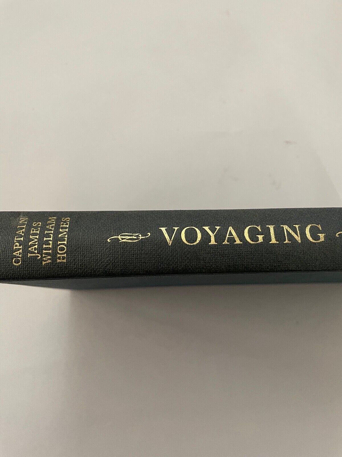 Voyaging: Fifty Years on the Seven Seas in Sail by James William Holmes
