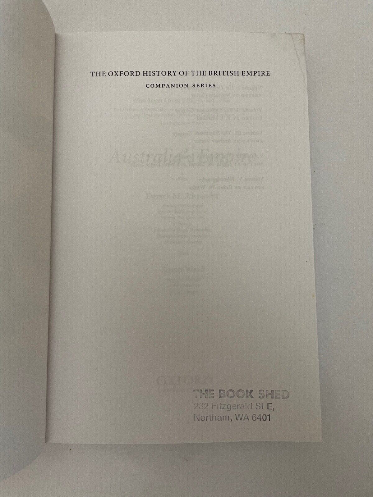 Australia's Empire (Oxford History of the British Empire Companion Series) by Sc
