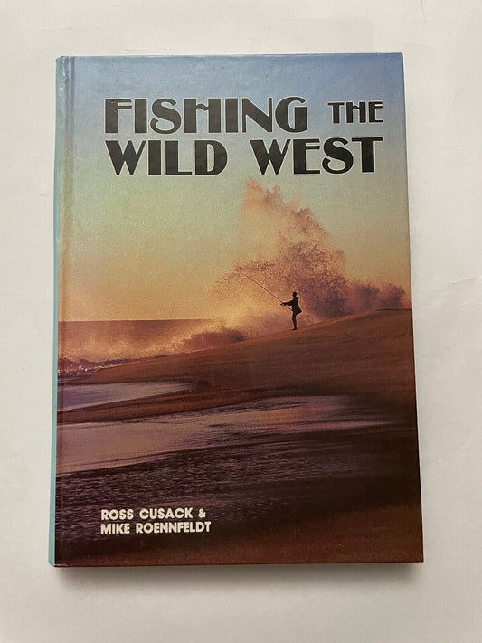 Fishing in the Wild West by Cusack & Roennfeldt