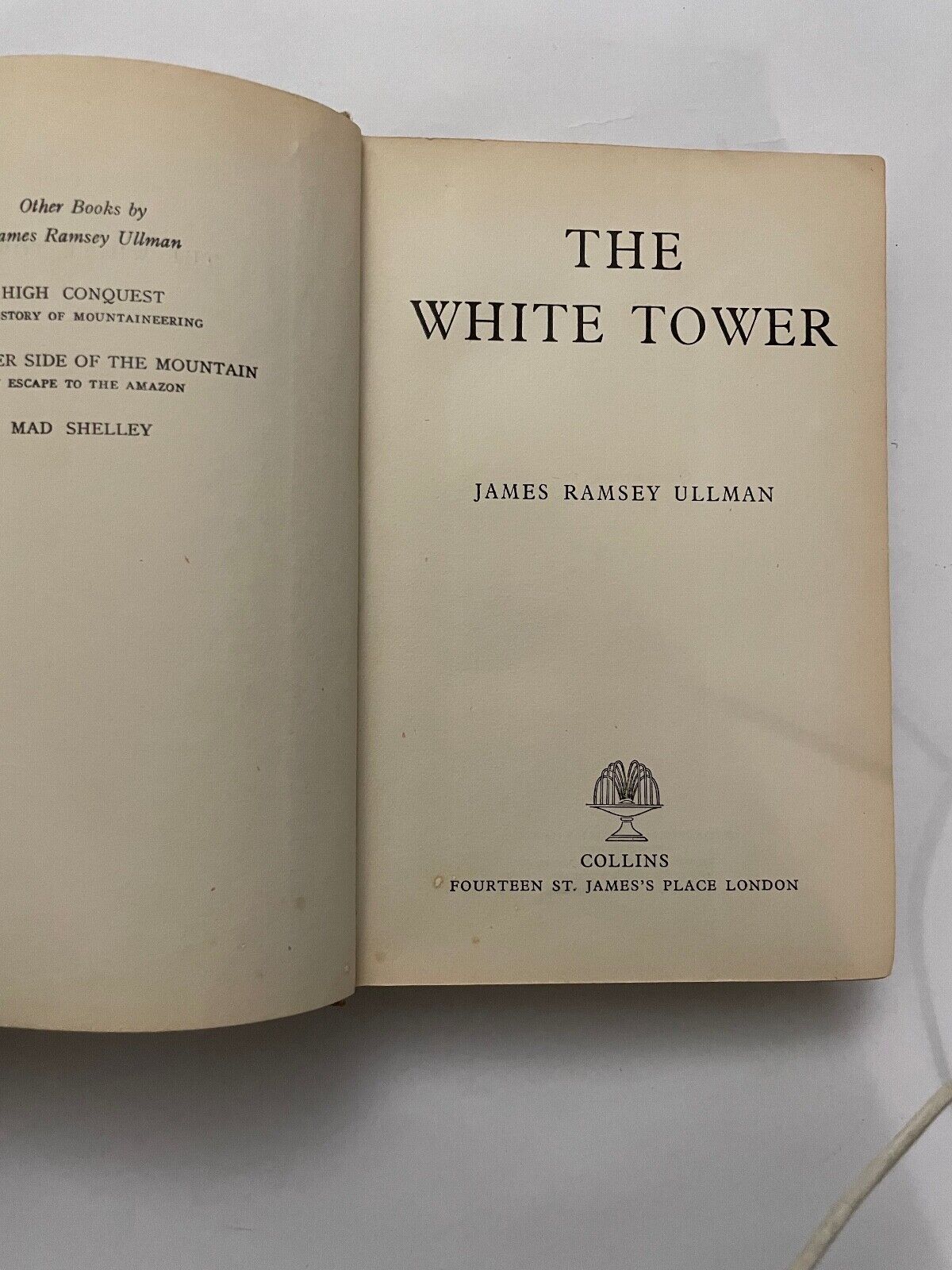 The White Tower by James Ramsey Ullman (Hardcover, 1945)