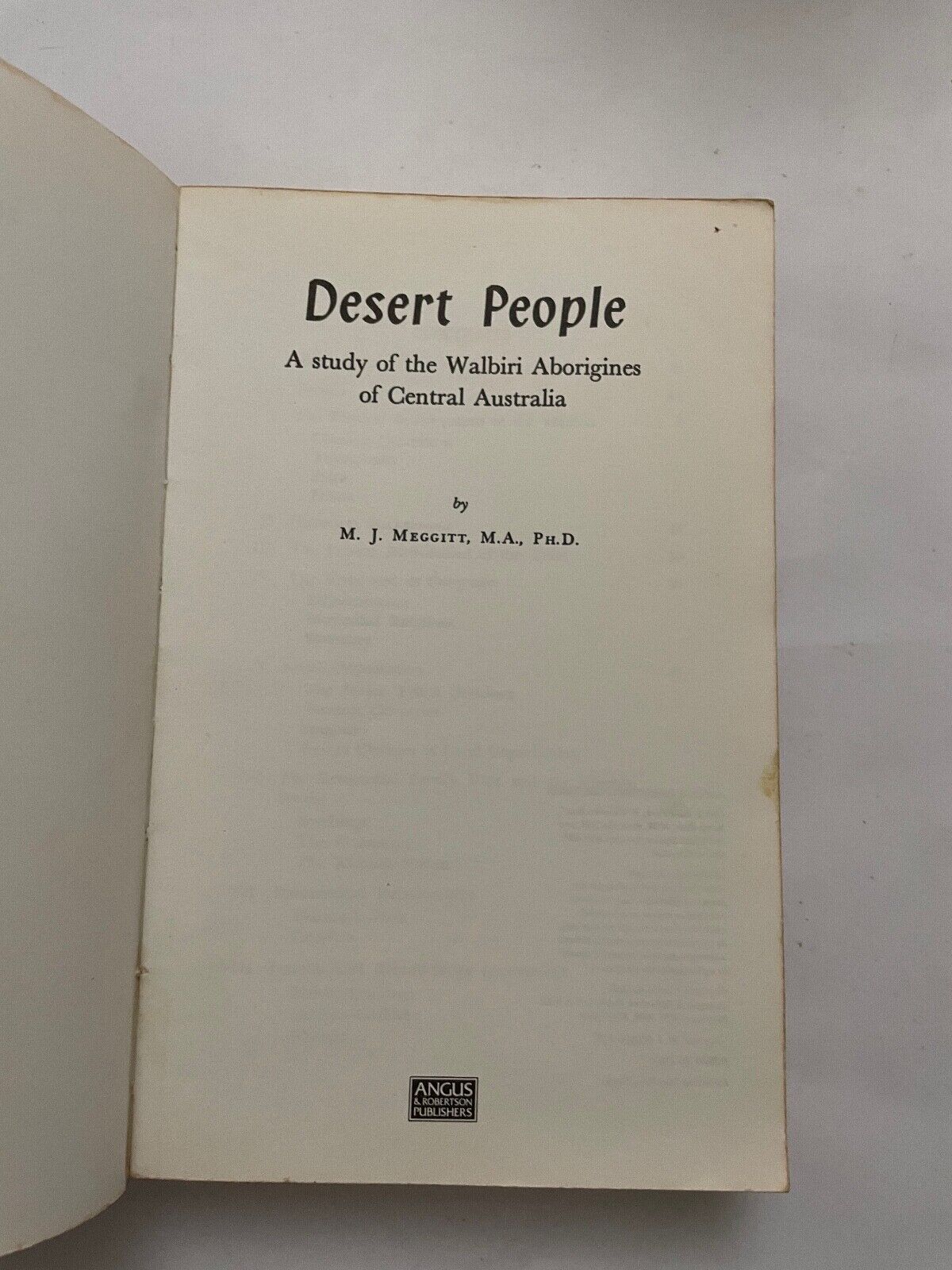 DESERT PEOPLE: A STUDY OF THE WALBIRI ABORIGINES OF By Mervyn Meggitt