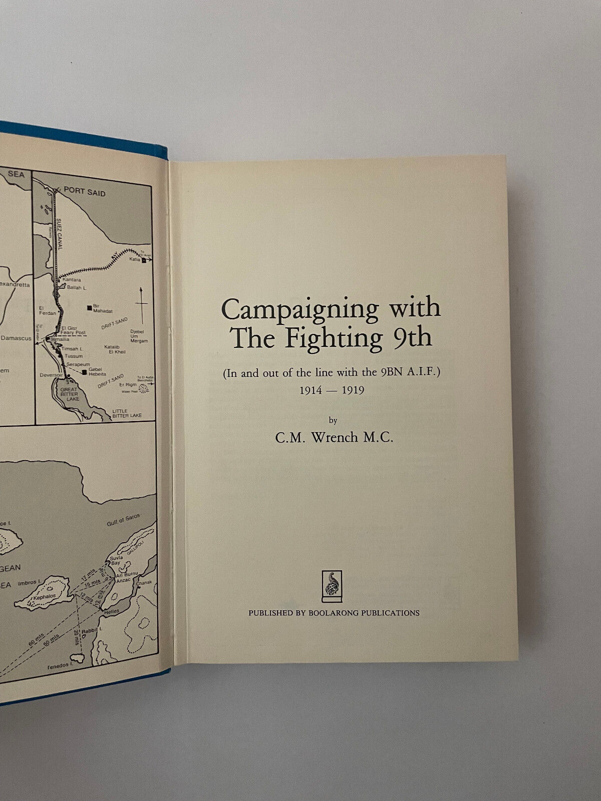 Campaigning with the Fighting 9th (in and out of the line with the 9th Battalion