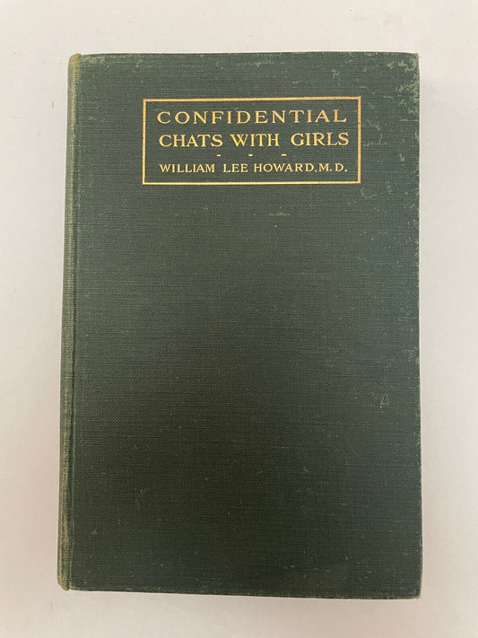Confidential Chats with Girls by William Lee Howard (Hardcover, 1911)