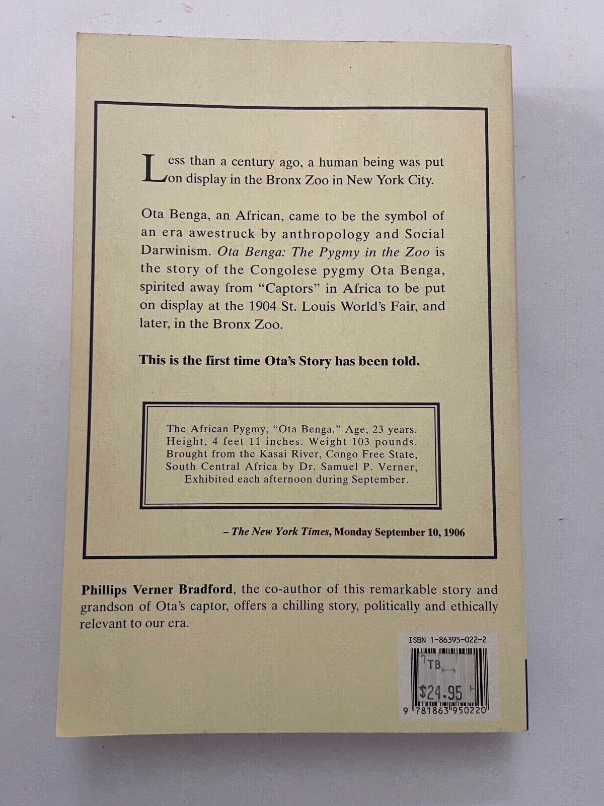 Ota Benga: the Pygmy in the Zoo: One Man's Degradation in Turn-of-the-Century...