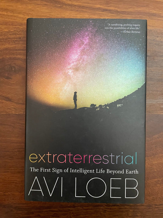 Extraterrestrial : The First Sign of Intelligent Life Beyond Earth, Hardcover...