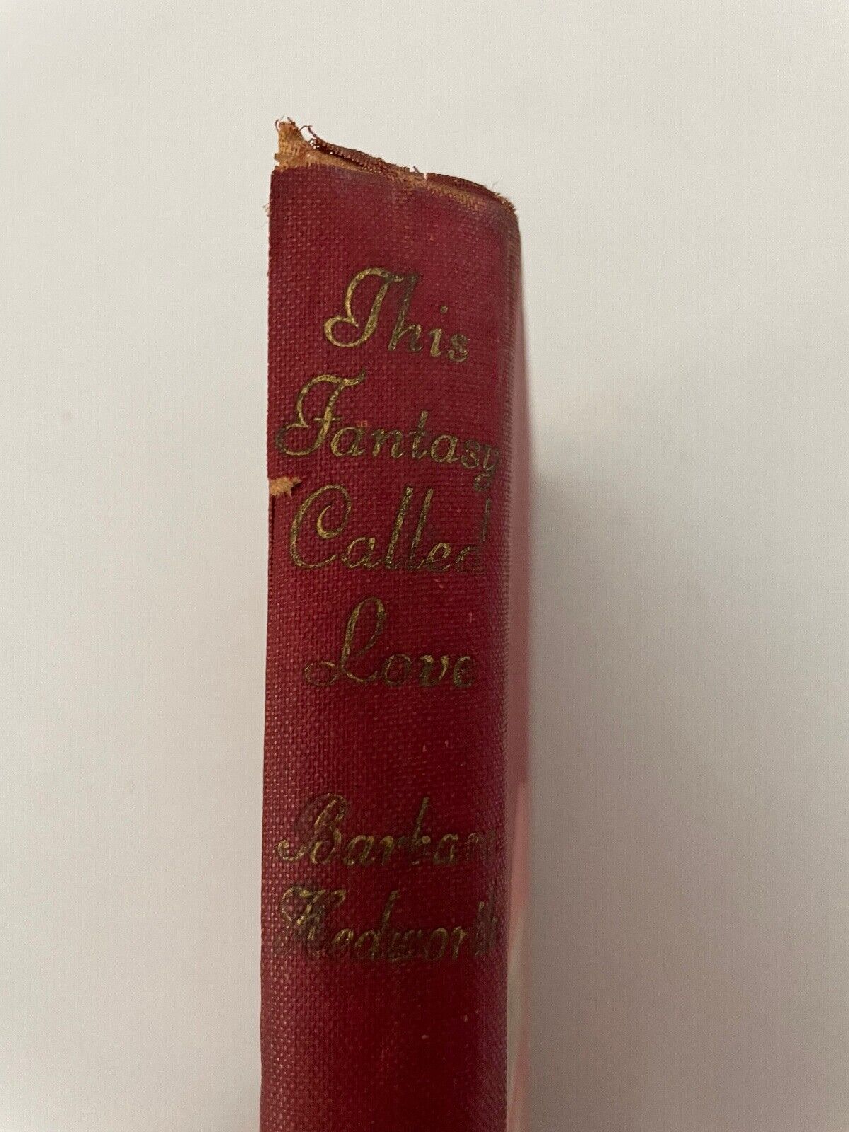 This Fantasy called Love by Barbara Hedworth (Hardcover, 1952)
