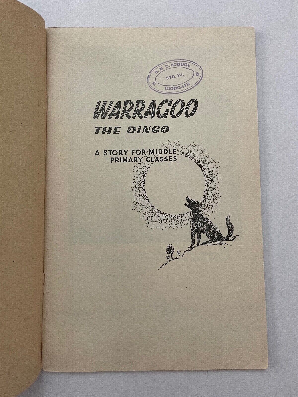 Warragoo the Dingo: A Story for Middle Primary Classes 1959