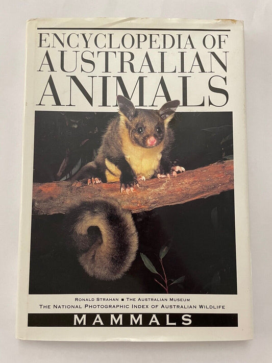 Encyclopedia of Australian Animals: Mammals by Strahan, Ronald