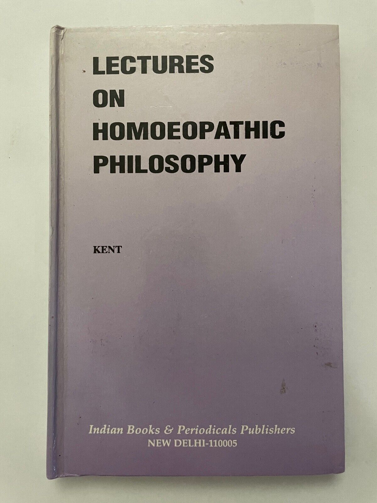 Lectures on Homeopathic Philosophy by James Tyler Kent