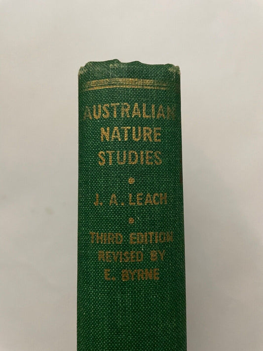 Australian Nature Studies by J A Leach (3rd edition)
