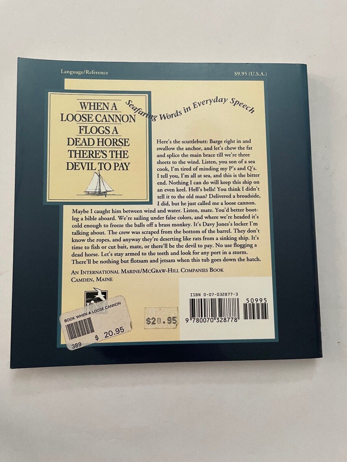 When a Loose Cannon Flogs a Dead Horse There's the Devil to Pay: Seafaring Words