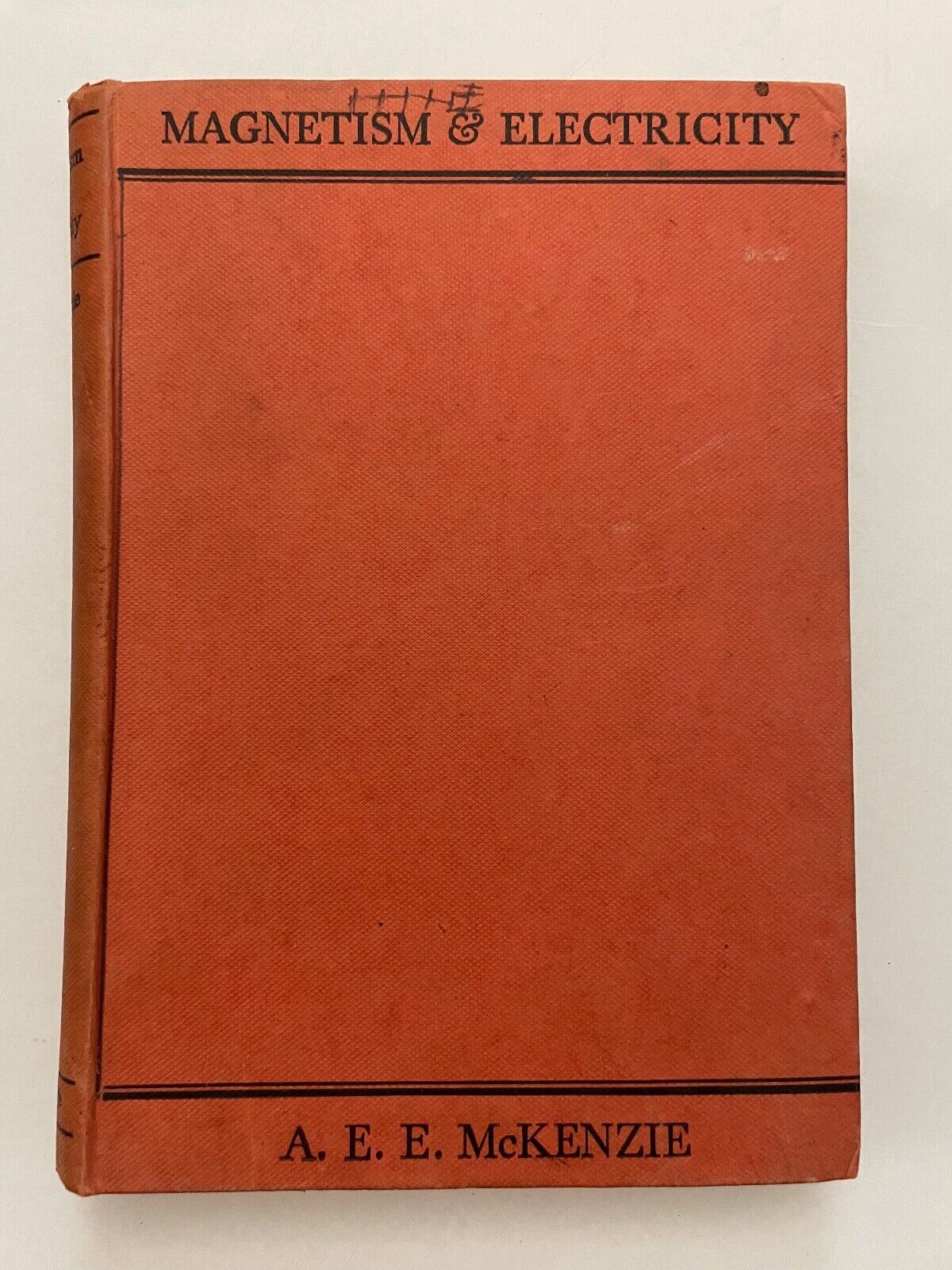 Magnetism and Electricity by AEE McKenzie 1944