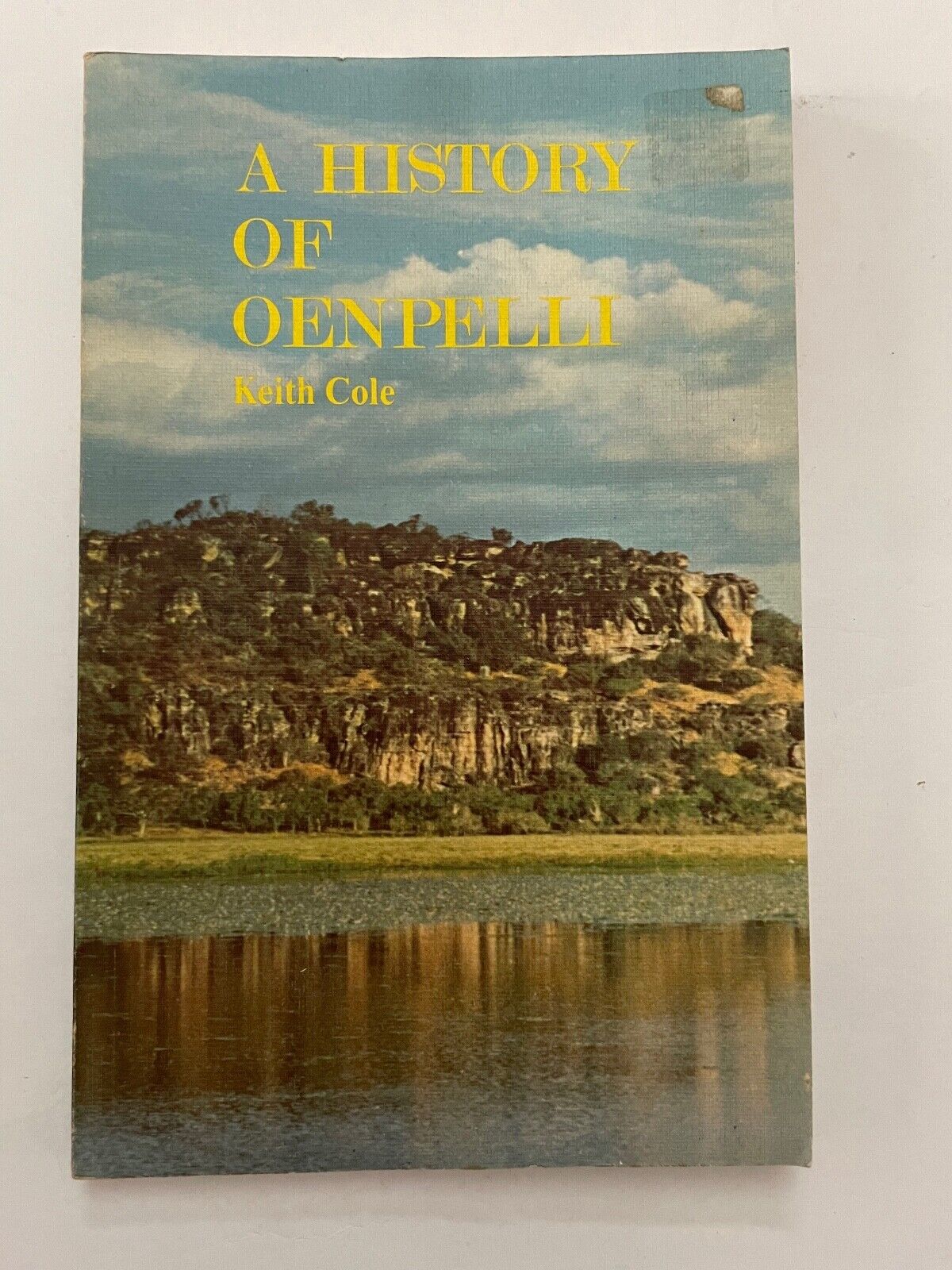 A History of Oenpelli by Keith Cole