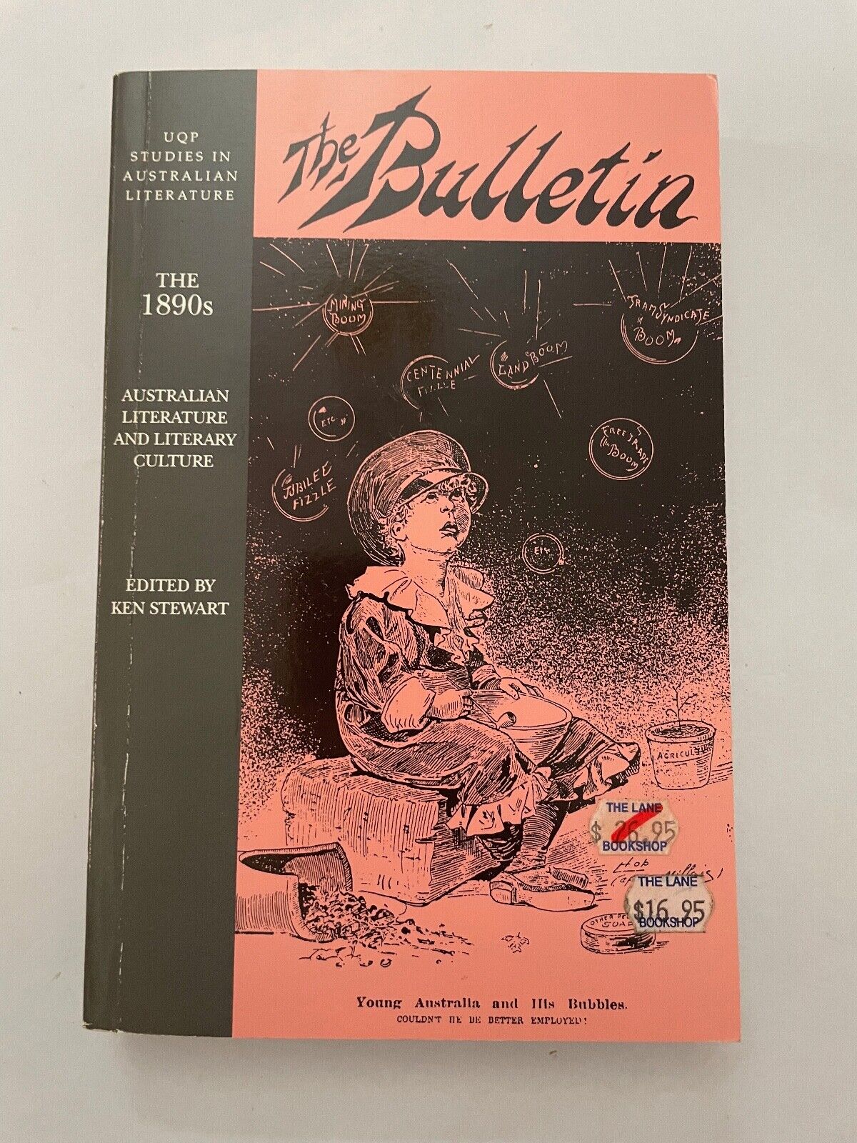 The Bulletin - UQP Studies In Australian Literature, The 1890s - Ken Stewart