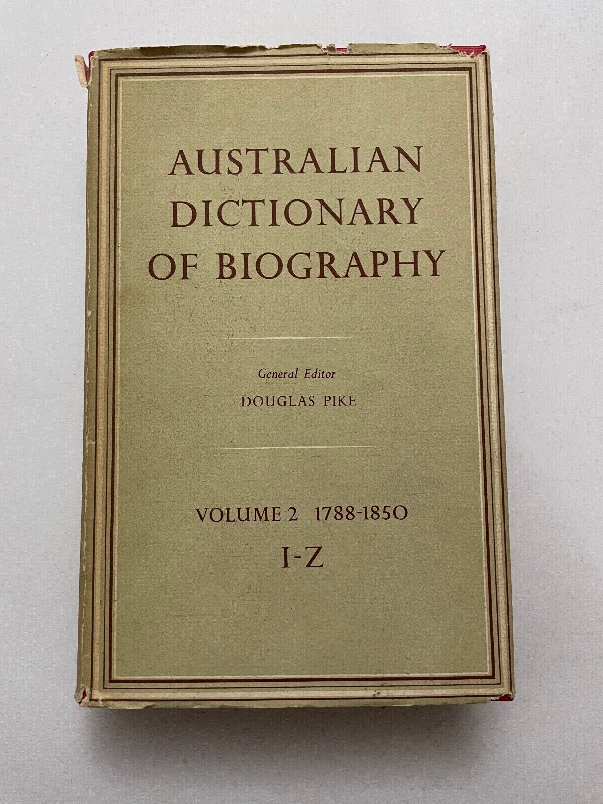 Australian Dictionary of Biography v2 by Douglas Pike
