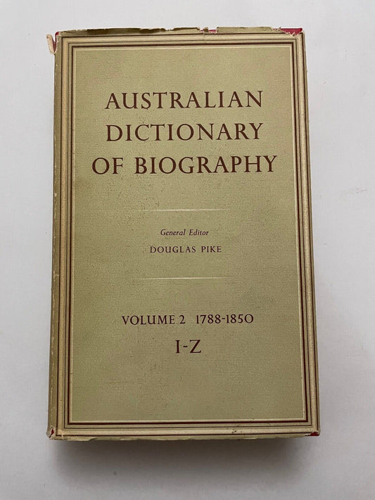 Australian Dictionary of Biography v2 by Douglas Pike