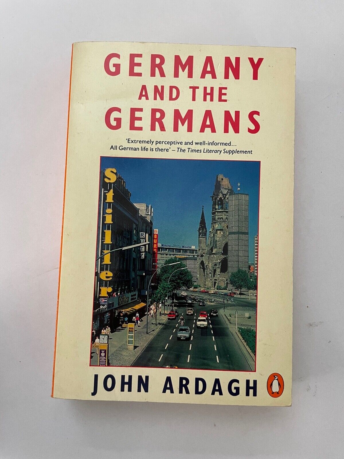 Germany And The Germans by Ardagh, John