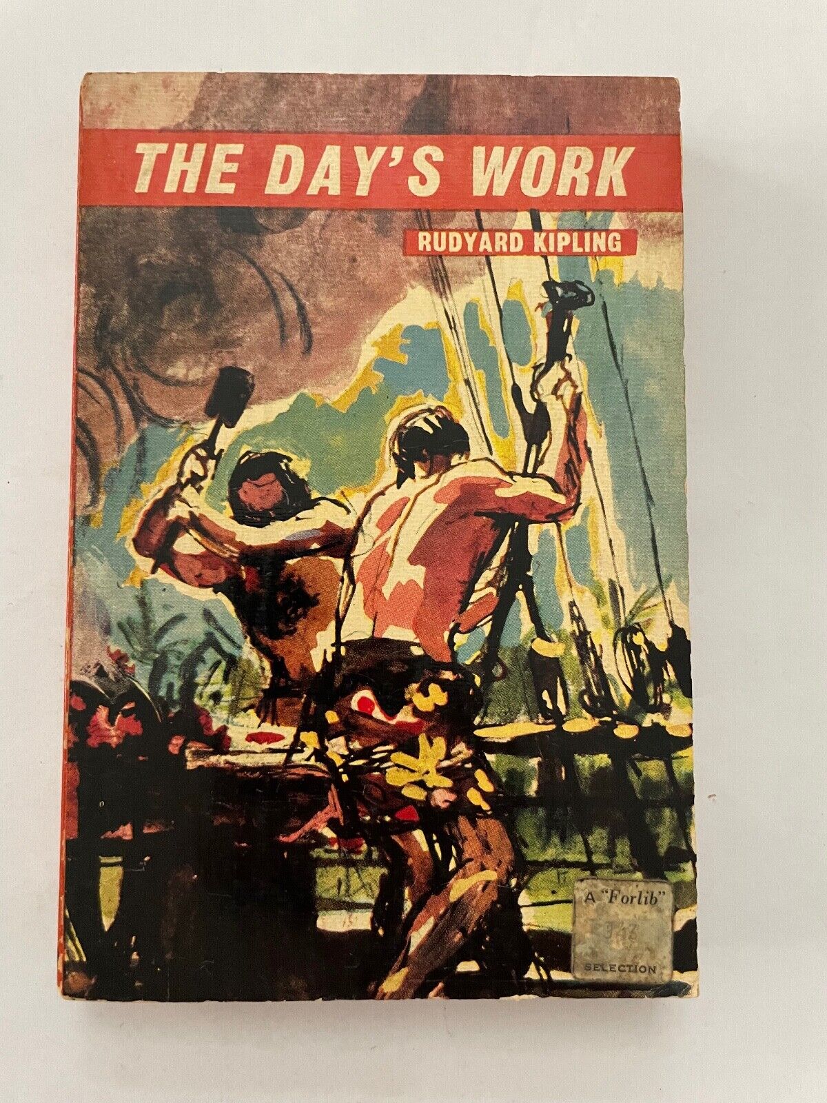 Life's Handicap + The Days Work by Rudyard Kipling Short Stories
