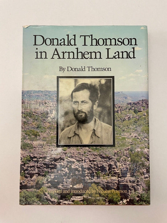 Donald Thomson In Arnhem Land by Thomson Donald (Hardcover, 2004)