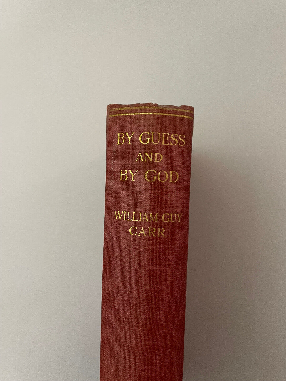 By Guess and By God - The Story of the British Submarines in the War HB (c1930?