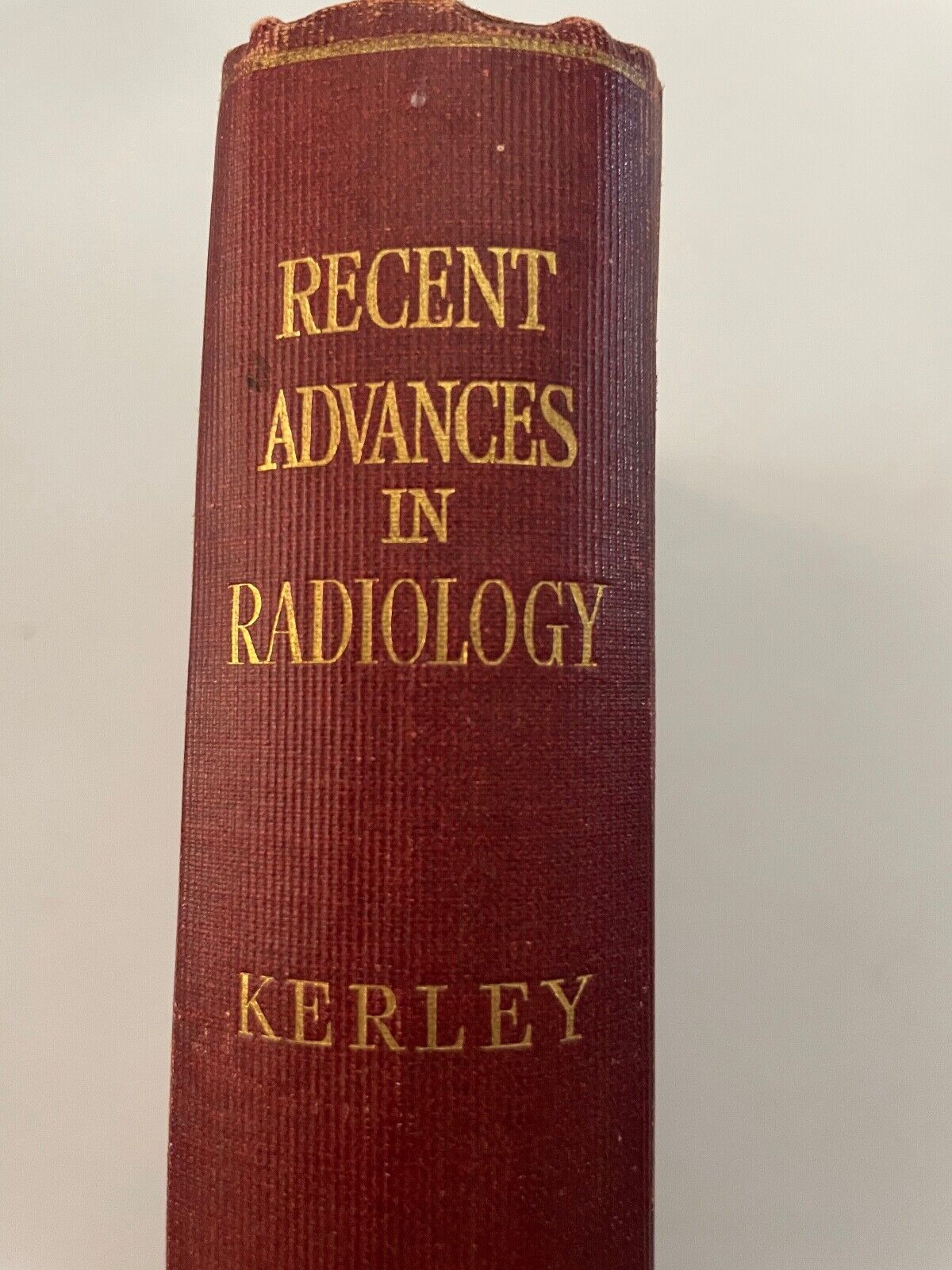 Recent Advances in Radiology Kerley