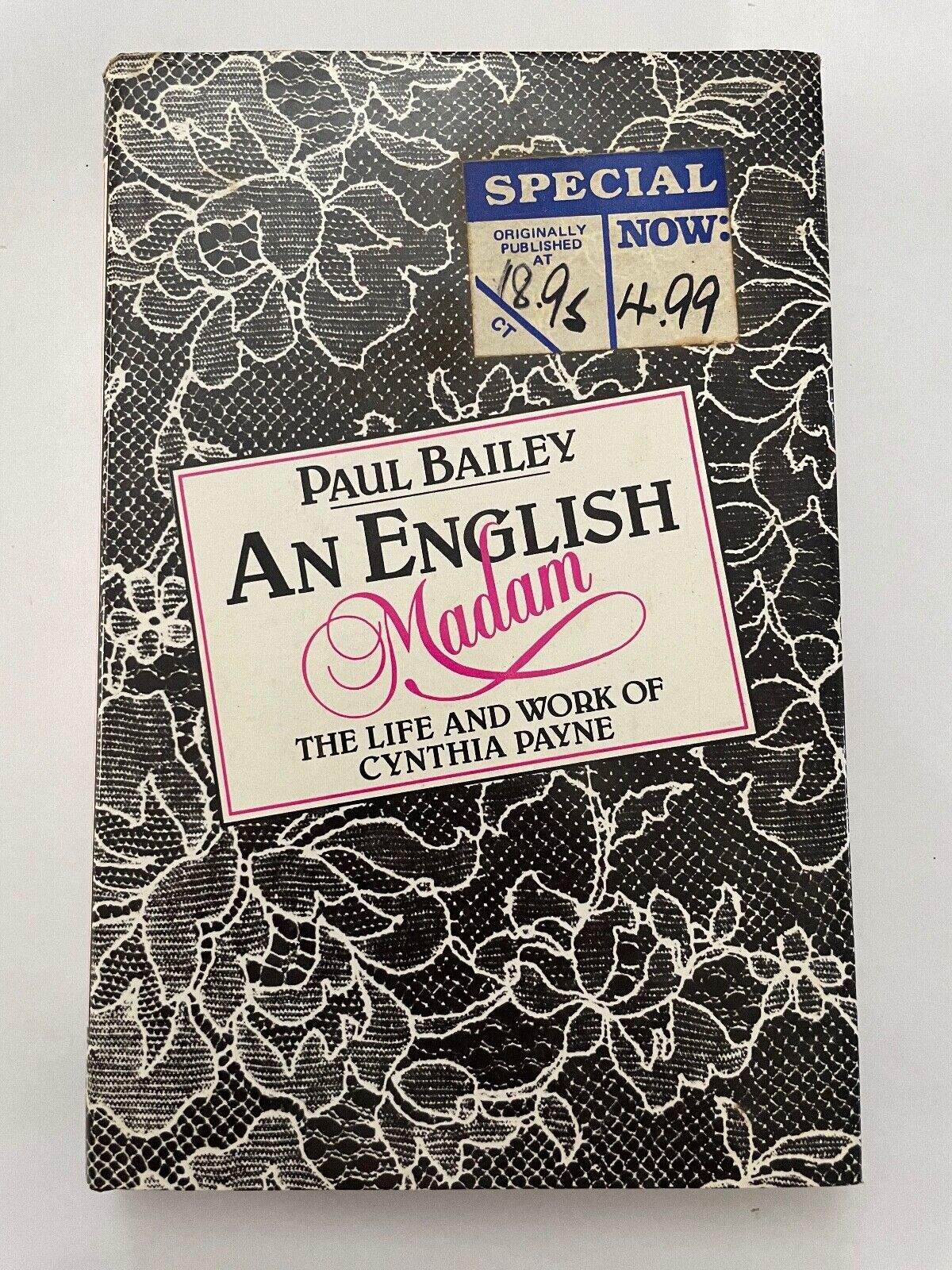 An English Madam: Life and Work of Cynthia Payne by Paul Bailey, Cynthia...