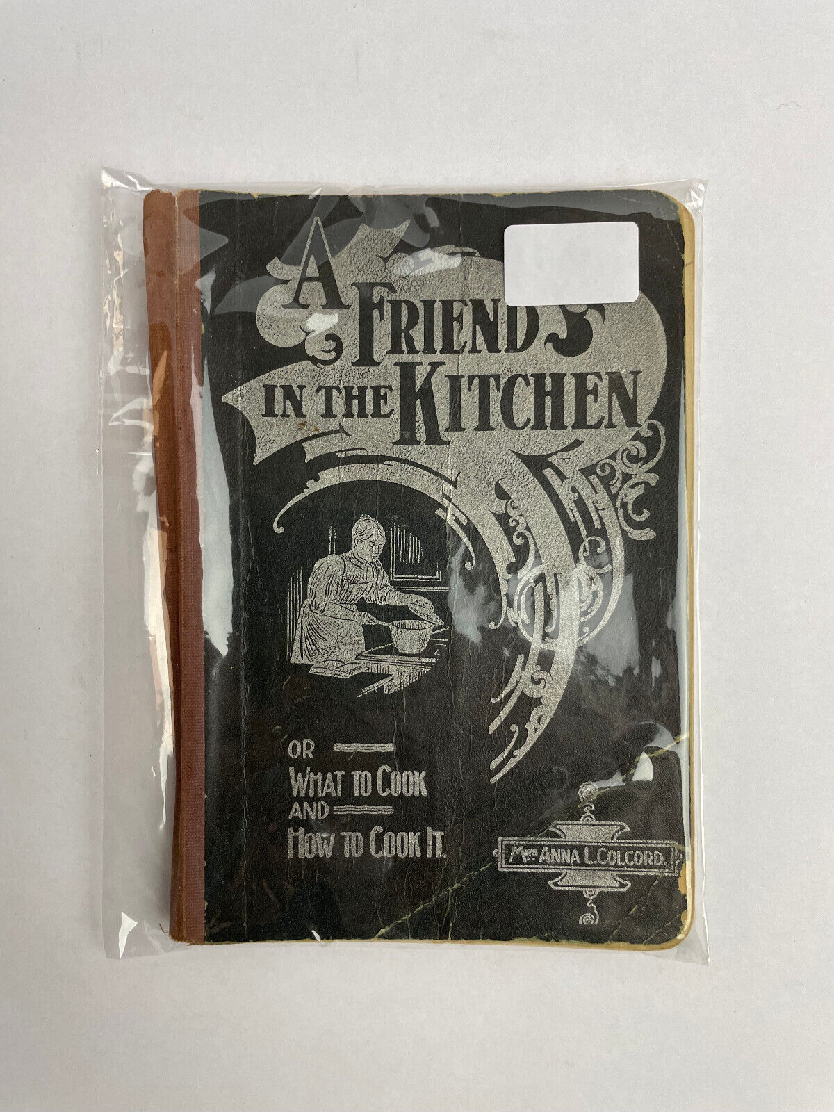 Vtg A Friend In The Kitchen What To Cook And How To Cook It Mrs. Anna L. Colcord