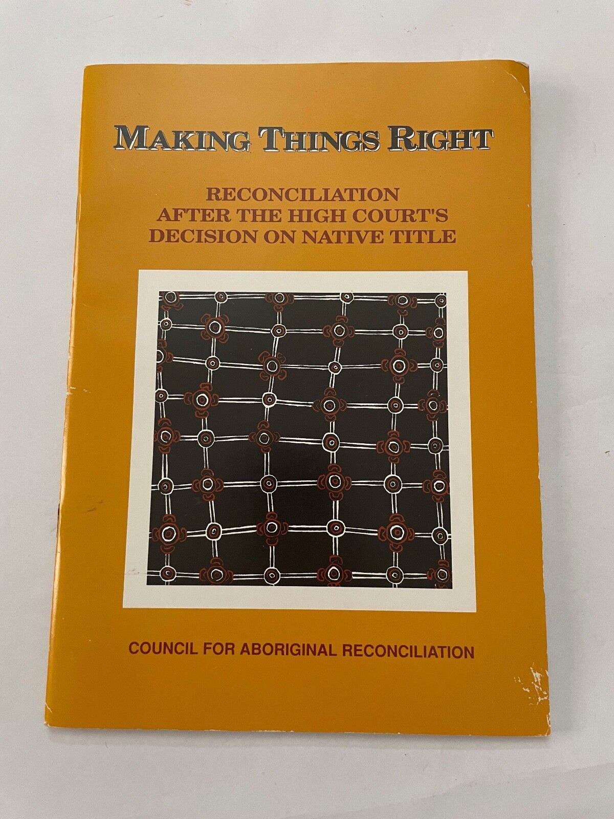 Making Things Right. Reconciliation after the High Court s decision on Native Ti