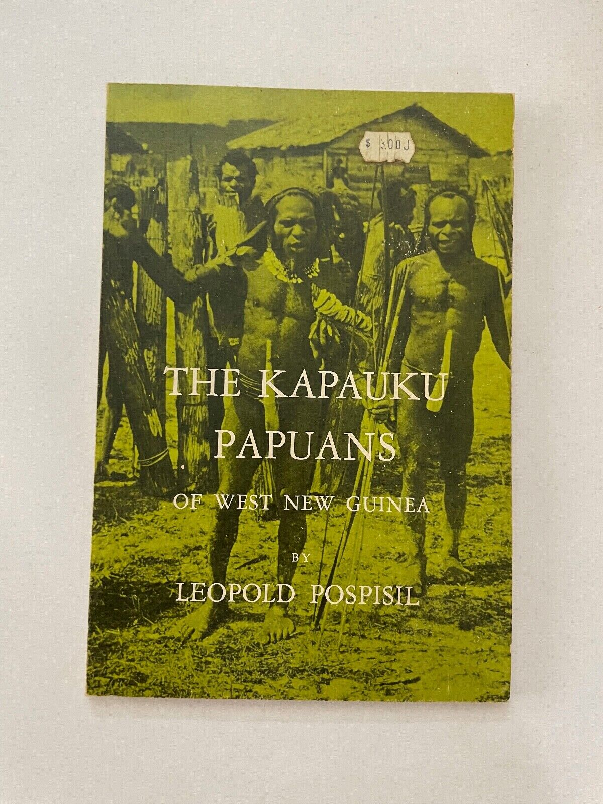 The Kapauku Papuans of West New Guinea by Pospisil, Leopold J. 1978