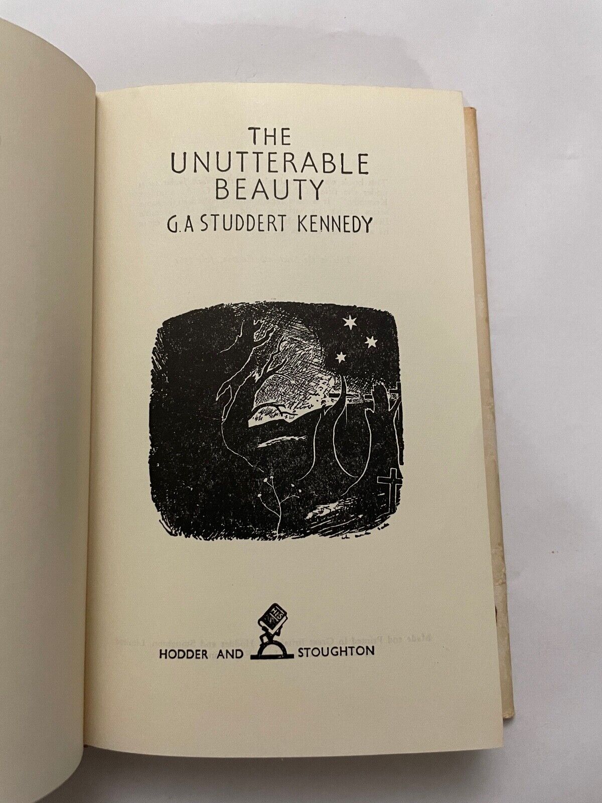 The Unutterable Beauty by G A Studdert Kennedy