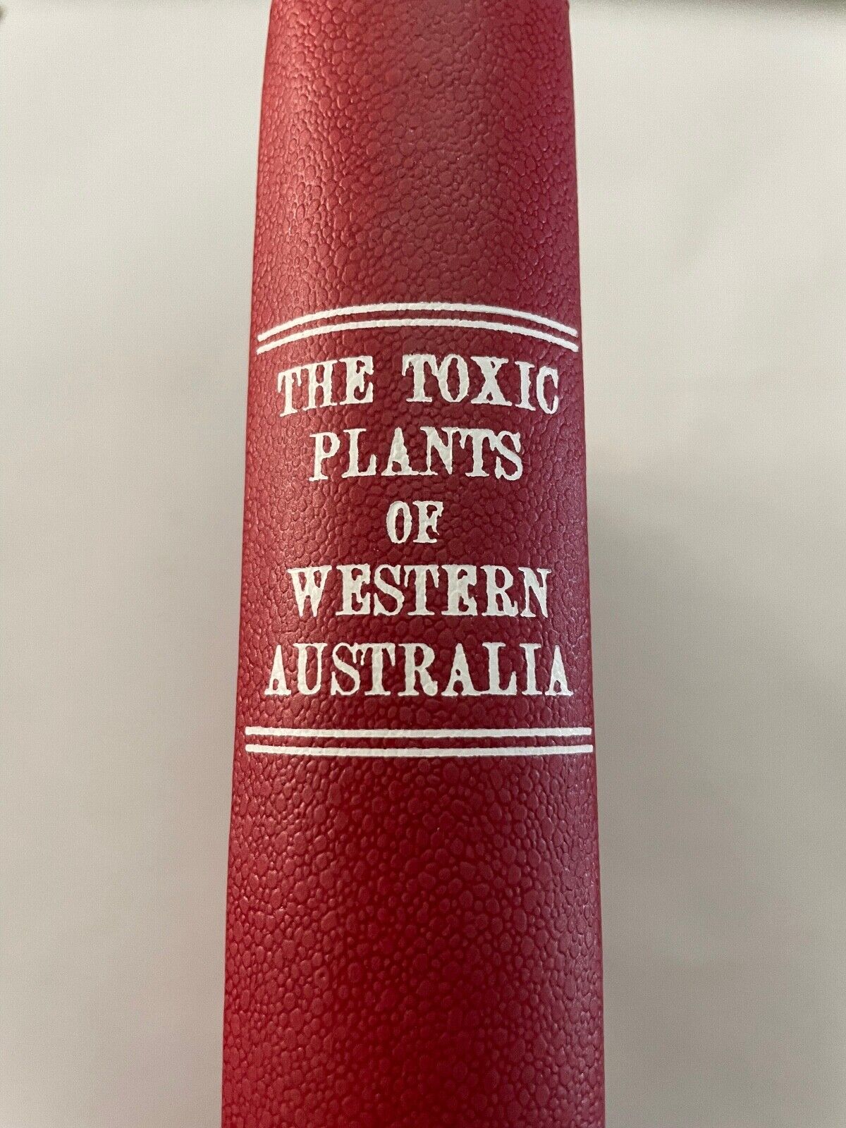 The Toxic Plants Of Western Australia - Gardener And Bennetts