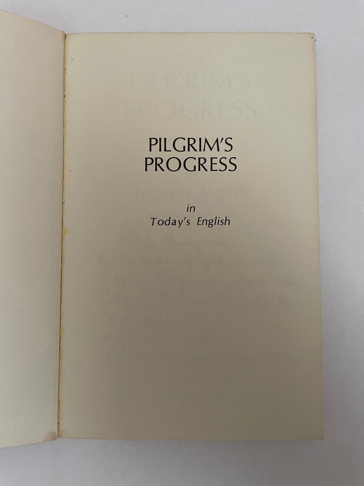 Pilgrim's Progress in Today's English retold by James H Thomas, John Bunyan's al